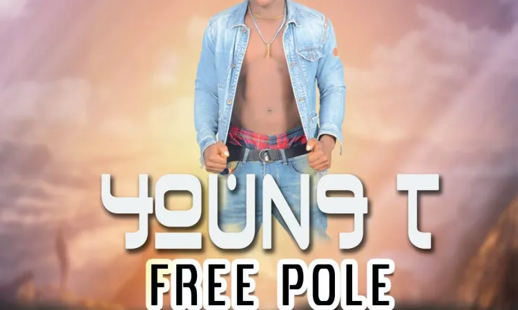 Young T – Free Pole [Prod. A2 Beatz]