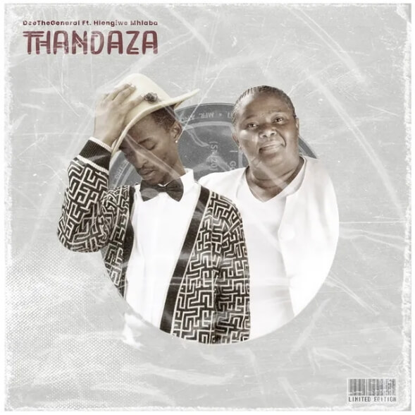 DeetheGeneral – Thandaza Ft. Hlengiwe Mhlaba
