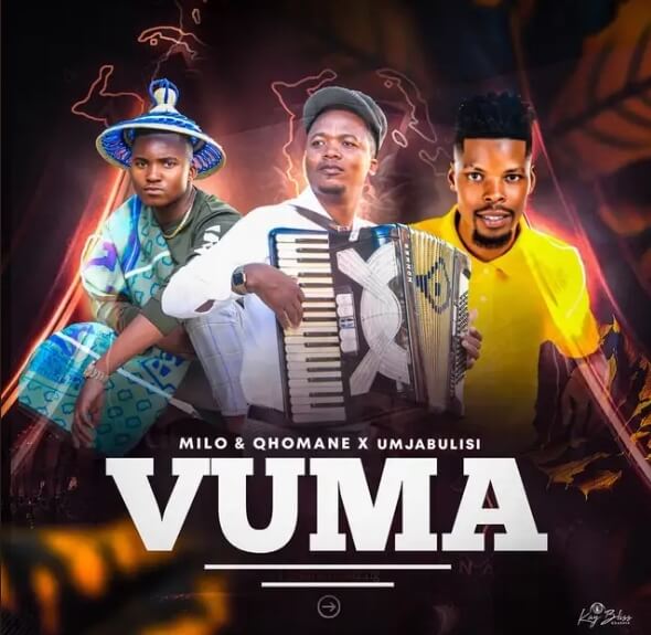 Milo, Qhomane & uMjabulisi – Vuma