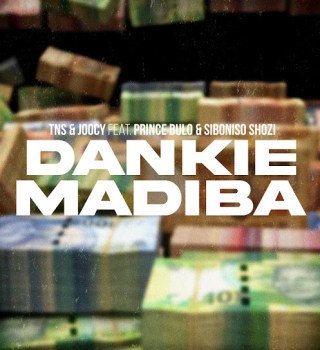 TNS – Dankie Madiba ft. Joocy, Prince Bulo & Siboniso Shozi
