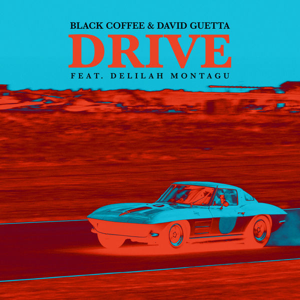 Black Coffee, David Guetta – Drive ft. Delilah Montagu