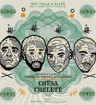 Don Tella – Chesa Chelete Ft. Miano, Kammu Dee & OK.Mulaa
