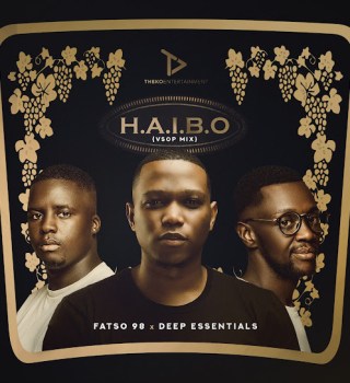 Fatso 98 – HAIBO (VSOP Mix) Ft. Deep Essentials
