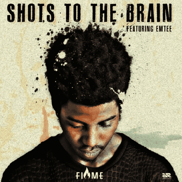 Flame – Shots To The Brain ft. Emtee