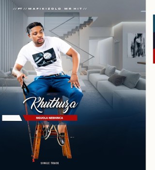Khuthuza – Ngijola Nebhinca Ft. Mafikizolo