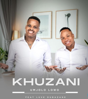 Khuzani – Umjolo Lowo ft Luve Dubazane