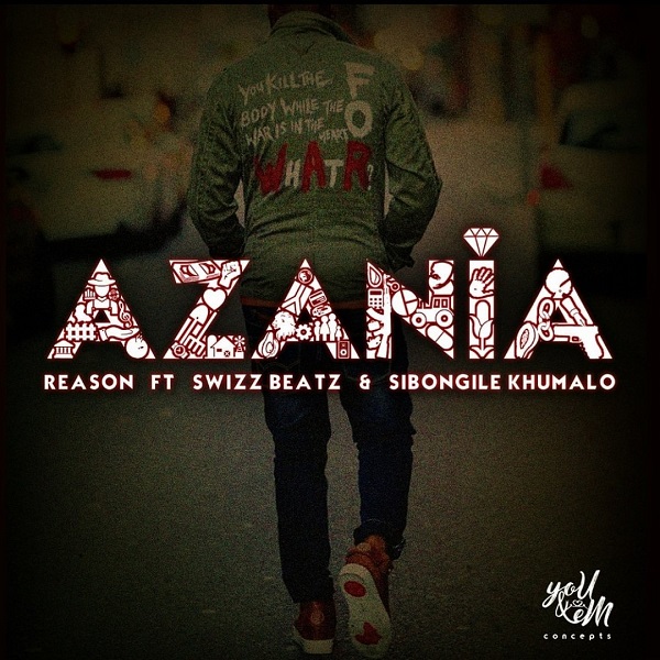 Reason – Azania ft. Swizz Beatz & Sibongile Khumalo