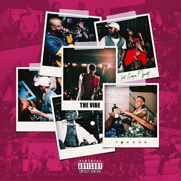 Tshego – The Vibe ft. Cassper Nyovest