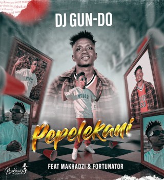 DJ Gun Do SA – PEPELEKANI ft. Makhadzi & Fortunator
