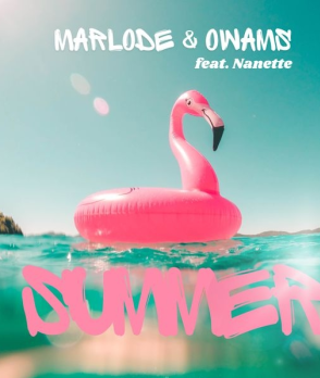 Marlode – SUMMER [3 Step Remix] ft Owams & Nanette