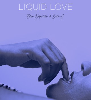Exte C – Liquid Love (Extended Version) ft Blue Nefertiti