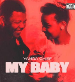 Yanga Chief – My Baby